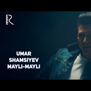 Umar Shamsiyev - Mayli