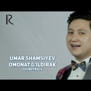 Umar Shamsiyev - Omonat Gʼildirak