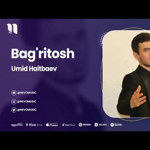 Umid Haitbaev - Bag'ritosh