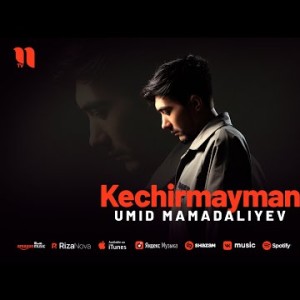 Umid Mamadaliyev - Kechirmayman