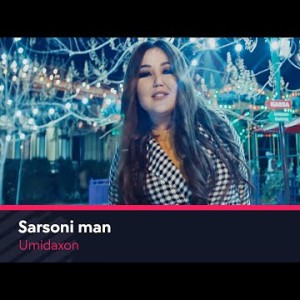 Umidaxon - Sarsoni Man