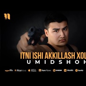 Umidshoh - Itni Ishi Akkillash Xolos