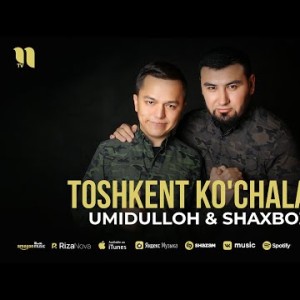 Umidulloh, Shaxboz - Toshkent Ko'chalari