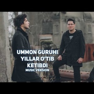 Ummon - Yillar Oʼtib Ketibdi