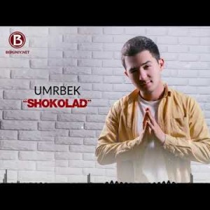 Umrbek - Shokolad