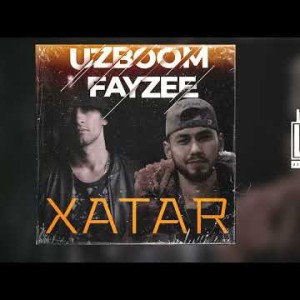 Uzboom, Fayzee - Xatar