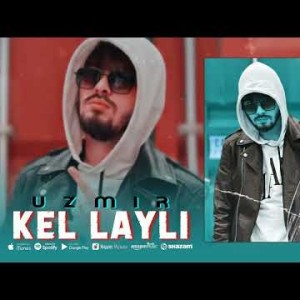 Uzmir - Kel Layli