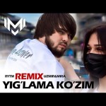 Uzmir, Mira - Yig'lama Ko'zim Rytm Remix