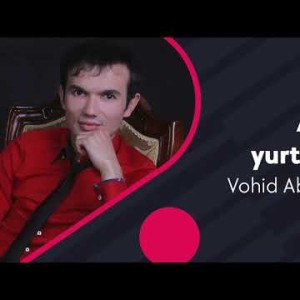 Vohid Abdulhakim - Allohim Yurtim Asra