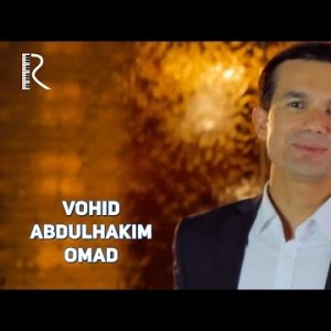 Vohid Abdulhakim - Omad Qushi