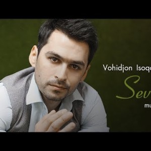 Vohidjon Isoqov - Sevinch