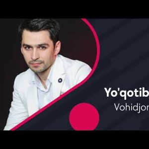 Vohidjon Isoqov - Yoʼqotib Qoʼyma