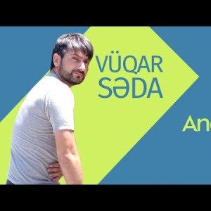 Vüqar Səda - Anam