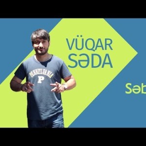 Vüqar Səda - Səbr Elə