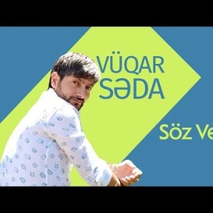Vüqar Səda - Söz Verirəm