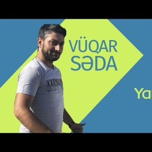 Vüqar Səda - Yar Yar