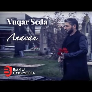 Vuqar Seda - Anacan Klip