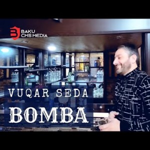 Vuqar Seda - Бомба Bombaklip Klip