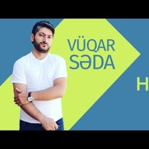 Vuqar Seda - Heyif
