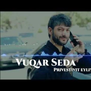 Vuqar Seda - Privestivit Eliyirəm