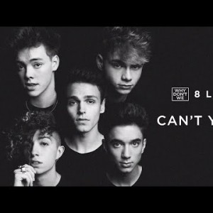 Why Don't We - Can't You See