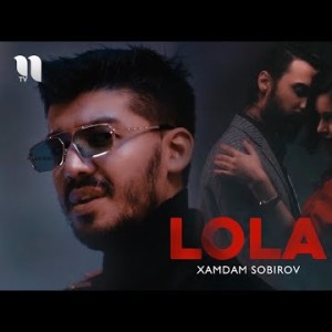 Xamdam Sobirov - Lola