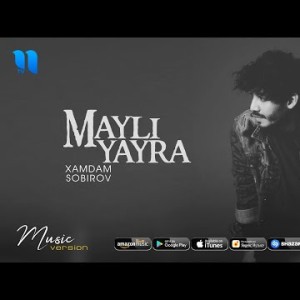Xamdam Sobirov - Mayli Yayra