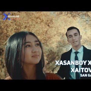 Xasanboy Va Xusanboy Xaitovlar - San Gal