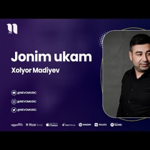 Xolyor Madiyev - Jonim Ukam