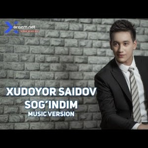 Xudoyor Saidov - Sogʼindim