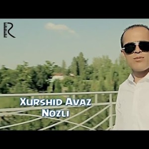 Xurshid Avaz - Nozli