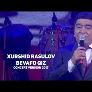 Xurshid Rasulov - Bevafo Qiz