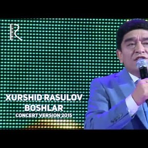Xurshid Rasulov - Boshlar
