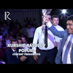Xurshid Rasulov - Popuri Chiroyli Qiz Oʼksima Qiz Yigitlar Concert