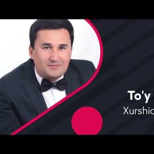 Xurshid Ziyod - Toʼy Bola