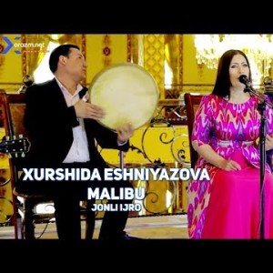 Xurshida Eshniyazova - Malibu Jonli Ijro