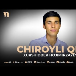 Xurshidbek Hojimirzayev - Chiroyli Qiz
