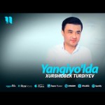 Xurshidbek Turdiyev - Yangiyo'lda