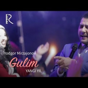 Yodgor Mirzajonov - Gulim Yangi Yil Bazmi