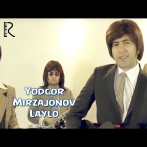 Yodgor Mirzajonov - Laylo