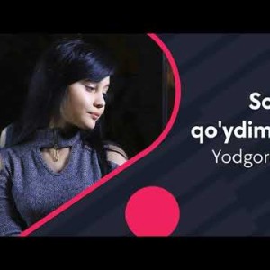 Yodgora Gʼoipova - Sogʼinmay Qoʼydim