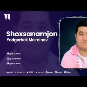 Yodgorbek Mo'minov - Shoxsanamjon