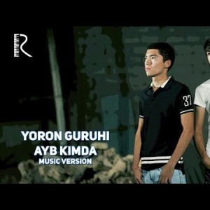 Yoron Guruhi - Ayb Kimda