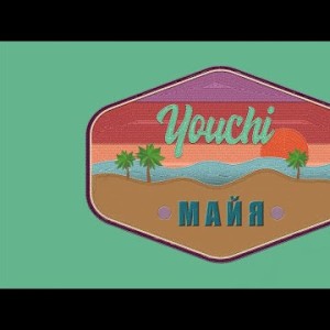 Youchi - Майя