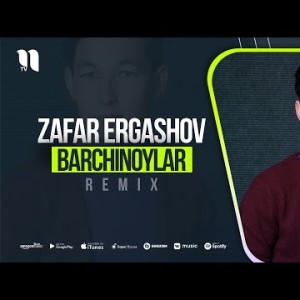 Zafar Ergashov - Barchinoylar Remix