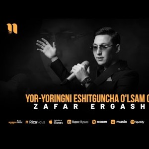 Zafar Ergashov - Yoryoringni Eshitguncha O'lsam Qaniydi