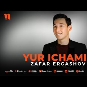 Zafar Ergashov - Yur Ichamiz
