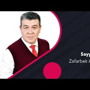 Zafarbek Akbar O'g'li - Sayyora