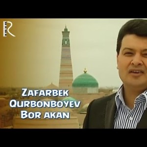 Zafarbek Qurbonboyev - Bor Ekan
