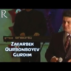Zafarbek Qurbonboyev - Goʼrdim